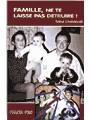 Famille, ne te laisse pas dtruire !, Par Sr Emmanuel
